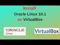 How to Download and Install Oracle Linux 10.1 on Virtualbox step by step guide