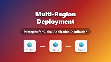 Multi-Region Deployment Explained: Strategies for Global Application Distribution