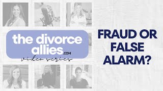 Fraud or False Alarm? Understanding Your Marital Finances to Identify Fraud | Forensic Accounting