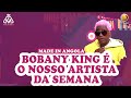 Bobany king  o nosso artista da semana  made in angola  tv zimbo