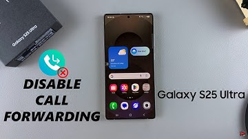 How To Disable Call Forwarding On Samsung Galaxy S25 / S25 Ultra