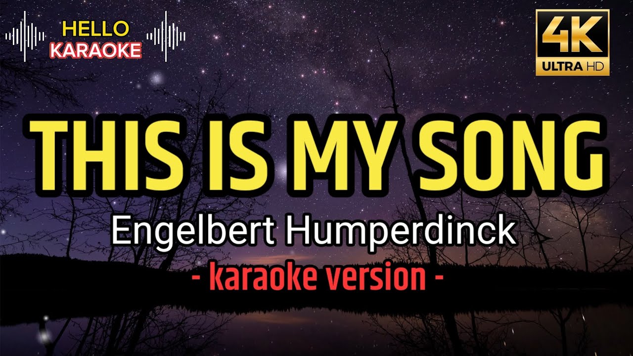 This Is My Song - Engelbert Humperdinck (karaoke version) - YouTube