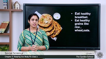 Grade 2 Social Science Chapter 3 Class 1 Ways to Keep Fit, Staying Fit, Clean and Exercise