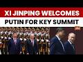 China Russia Summit: Xi Jinping And Putin Discuss Global Challenges  | World News| Russia China Ties