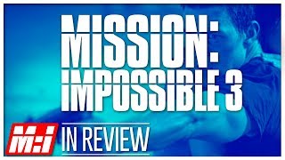 Mission Impossible 3 - Every Mission Impossible Movie Reviewed & Ranked