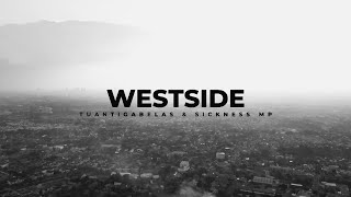 Tuantigabelas, SicknessMP ft Mary Su - Westside (Official Music Video)
