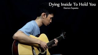 Dying Inside To Hold You - Darren Espanto | Fingerstyle Guitar Cover (Free Tab) chords