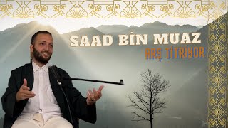 Saad Bi̇n Muaz Hüseyin Kartaler Ştitriyor