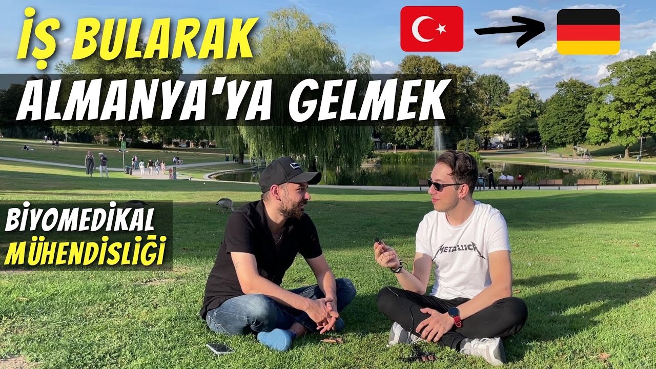 TÜRKİYE'DEN ALMANYA'YA İŞ BULARAK GELMEK! (BİYOMEDİKAL MÜHENDİSLİĞİ)
