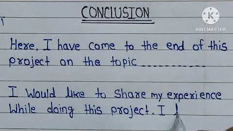 Conclusion / Conclusion for project file / How to write Conclusion / School project file