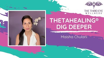 ONLINE CLASS: ThetaHealing® Dig Deeper