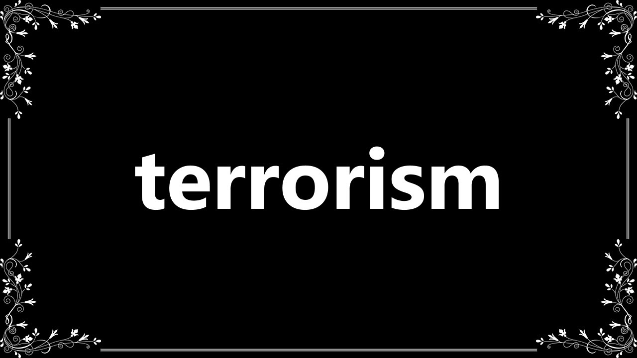 Terrorism - Meaning and How To Pronounce - YouTube