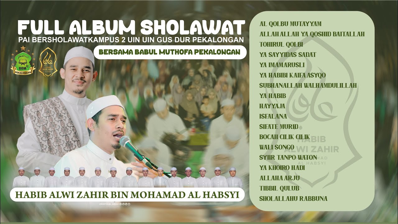 PAI BERSHOLAWAT - KAMPUS 2 UIN GUSDUR PEKALONGAN || HABIB ALWI ZAHIR BIN MOHAMAD AL HABSYI
