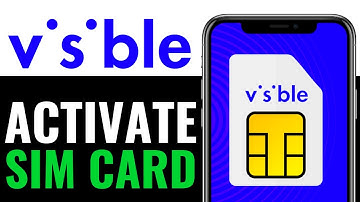 How To Activate Visible Sim Card 2025 (QUICK & EASY)