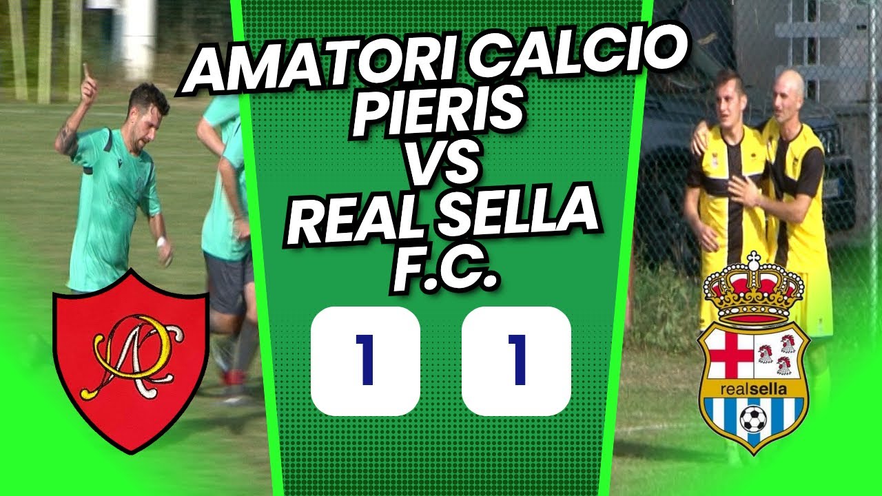 Amatori Calcio Pieris vs Real Sella F.C. 1 - 1 (11-10-2025)