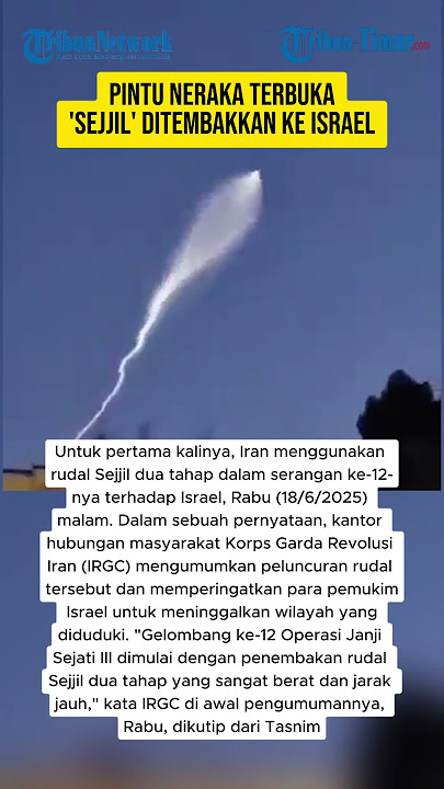 Pintu Neraka Terbuka, 'Sejjil' Ditembakkan ke Israel