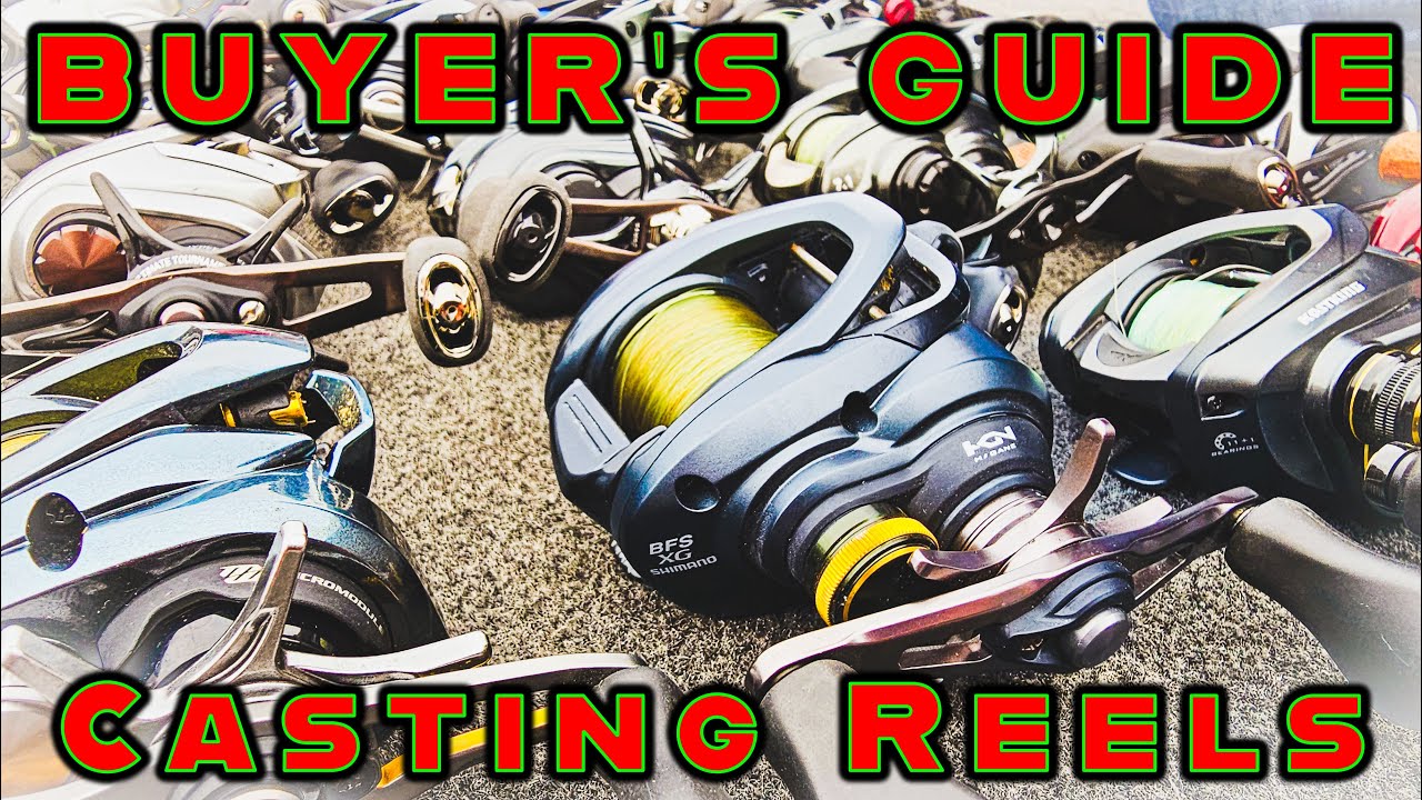 BUYER'S GUIDE: BEST CASTING REELS (Budget To Enthusiast) 