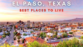 8 Best Places to live in El Paso | El Paso, Texas
