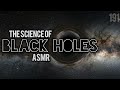 ASMR | Science and History of Black Holes (Universe Sandbox, Whisper)