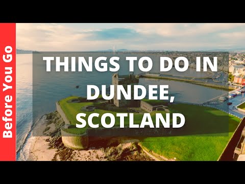 Dundee Scotland Travel Guide: 11 BEST Things To Do In Dundee, UK