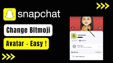 How to Change Bitmoji Avatar on Snapchat !
