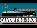 Canon PRO 1000 | Lohnt sich der Monster Drucker?
