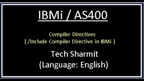 IBMi (AS400) - /Include Compiler Directive | compiler directives in IBMi | | rpgle programming  |