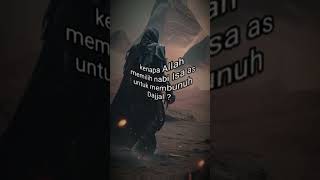 Kenapa Allah Memilih Nabi Isa As Untuk Membunuh Dajjaldakwahshorts