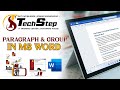 Lecture 3 | Paragraph &amp; Group in MS Word | Office Management Tutorial 2023 | TechStep Sahiwal