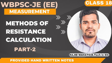 WBPSC-JE (EE) 2023 | ELECTRICAL MEASUREMENT (class 18) | METHODS OF RESISTANCE CALCULATION (Part-2)