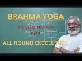 Class  443  brahma yoga a yoga for luxury wealth and longevity