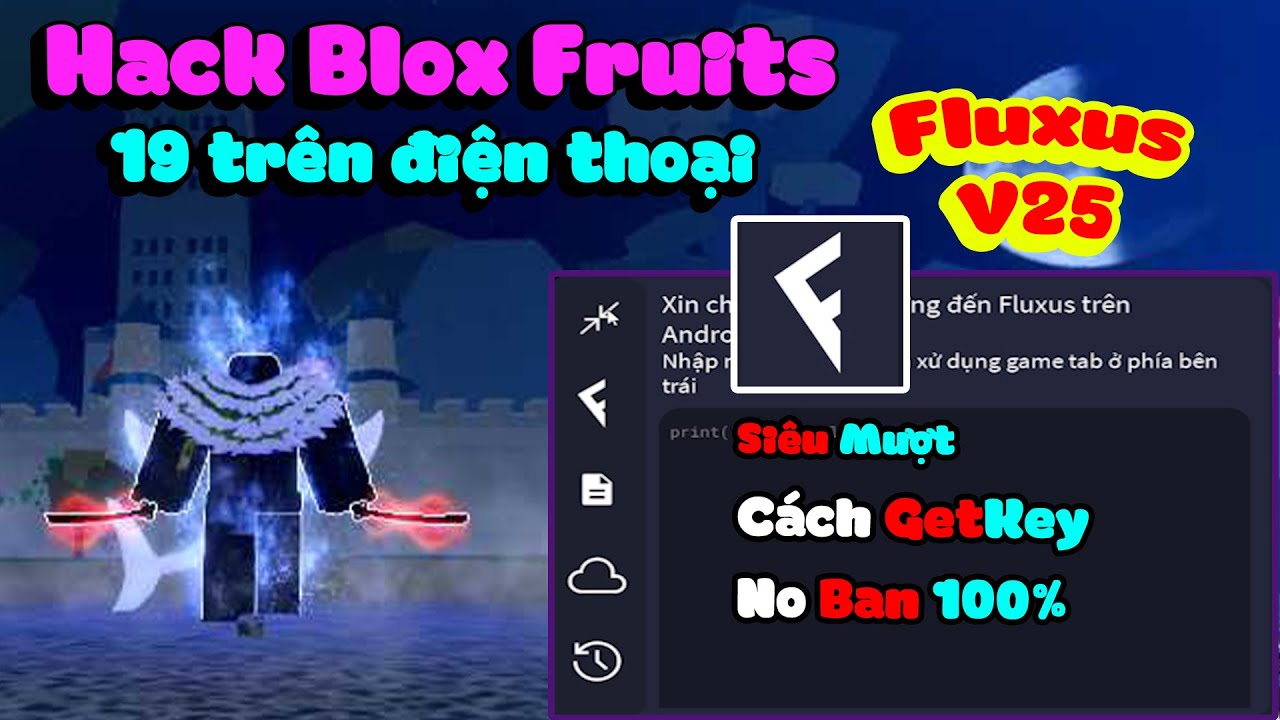 HACK Blox Fruit [ Clien Fluxus V20 ] update 19 [FIXLAG]