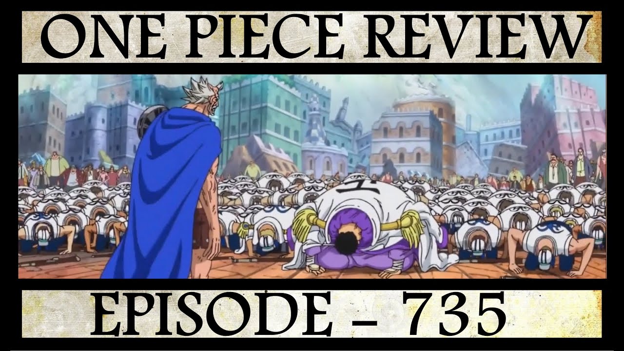 Episode Review One Piece 735 Critique Analyse Youtube