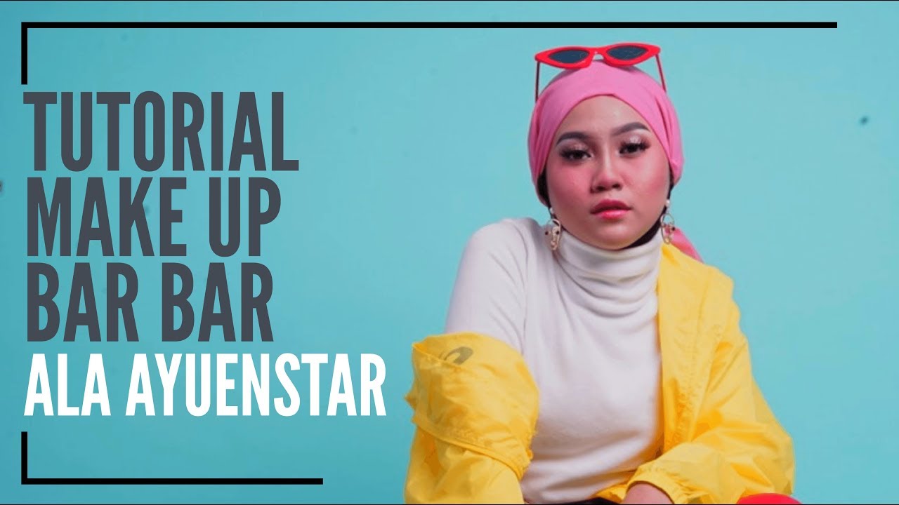 Tutorial Makeup untuk Meeting dan Syuting ala Ayuenstar