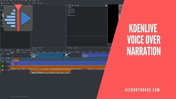 How To Do Voice Over and Narration | Kdenlive Tutorial Geekoutdoors.com EP988