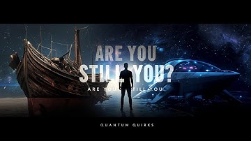 The Ship of Theseus Paradox Explained — Are You Still You?