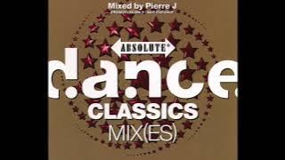 Absolute Dance Classics Mix(es) (Mixed by Pierre J)