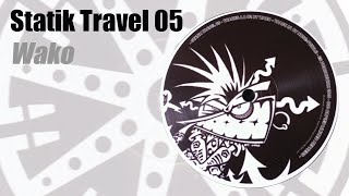 Statik Travel 05 - Wako - untitled track on B2