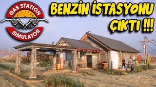 OYUN ÇIKTI !! BEKLENEN BENZİNLİK OYUNU // İLK OYNANIŞ | GAS STATION SIMULATOR !!