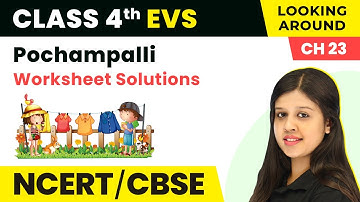 Pochampalli - Worksheet Solutions | Class 4 EVS Chapter 23
