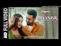 Jhaanjar Official Song  Honeymoon  B Praak Jaani  Gippy Grewal Jasmin Bhasin  Bhushan K