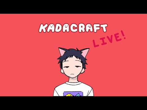 Maki Kun KadaCraft Livestream - Maki Kun KadaCraft Livestream