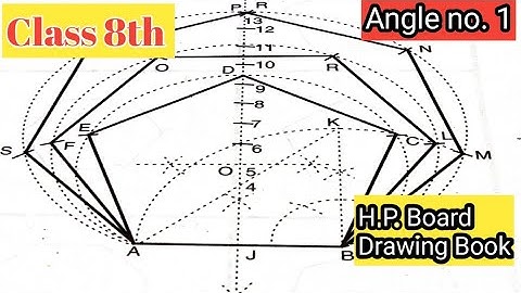 Class 8th Angle no. 1 | H.P. Board Drawing Book | How to make Pentagon, Hexagon and Haptagon