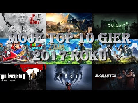 Moje TOP 10 gier 2017 roku