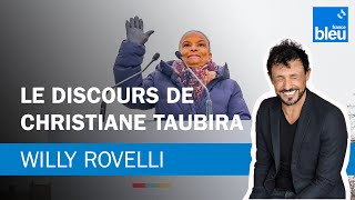 Le discours de Christiane Taubira - Le billet de Willy Rovelli