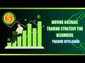 Stock Market Success for Beginners: How to Trade Using Moving Averages