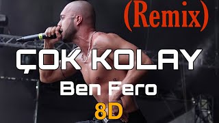 Ben Fero - Çok Kolay (Remix) 8D efektli Resimi