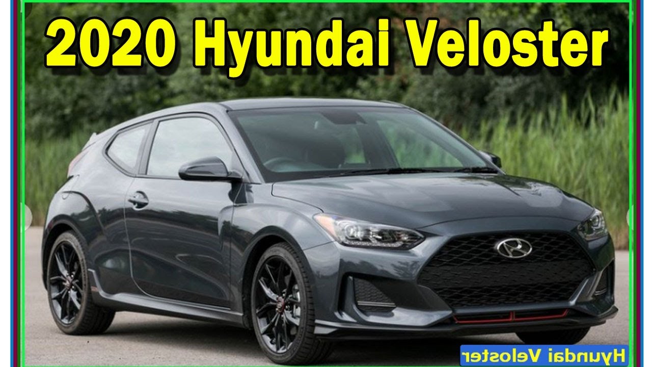 2020 Hyundai Veloster Review Interior And Exterior