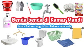 Benda benda di Kamar Mandi dalam Bahasa Inggris dan Bahasa Indonesia