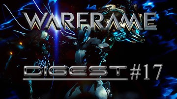 WARFRAME DIGEST #17 - Devstream #35 Recap (Tenno Live 2014)